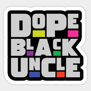 Dope Black Uncle Sticker